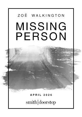 Missing Person - Zo&euml; Walkington