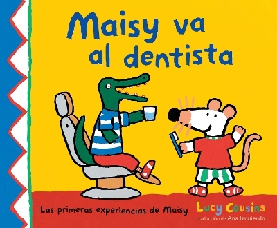 Maisy va al dentista - Lucy Cousins