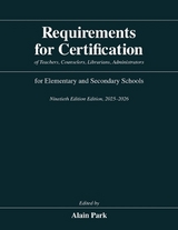 Requirements for Certification of Teachers, Counselors, Librarians, Administrators for Elementary and Secondary Schools, Ninetieth Edition, 2025–2026 - Park, Alain