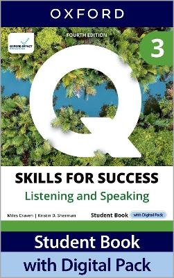 Q: Skills for Success Fourth Edition Level 3 Listening and Speaking Student Book with Digital Pack - Colin S. Ward, Margot F. Gramer, Miles Craven, Kristin D. Sherman