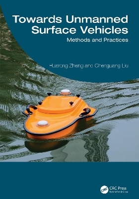 Towards Unmanned Surface Vehicles - Huarong Zheng, Chenguang Liu