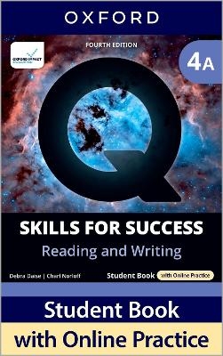 Q: Skills for Success Fourth Edition Level 4 Reading and Writing Student Book A with Online Practice - Debra Daise, Charl Norloff, Robert Freire, Tamara Jones