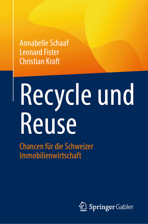 Recycle und Reuse - Annabelle Schaaf, Leonard Fister, Christian Kraft