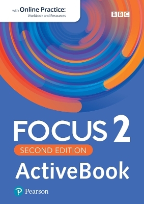Focus 2 Student's Book & ActiveBook with Online Practice, Extra Digital Activies & App for LEARNETIC -  Pearson Education