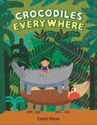 Crocodiles Everywhere - Estel&iacute; Meza