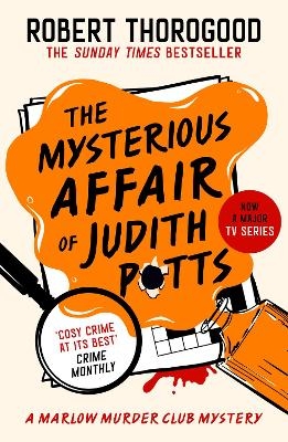 The Mysterious Affair Of Judith Potts - Robert Thorogood