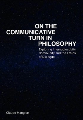On the Communicative Turn in Philosophy - Claude Mangion