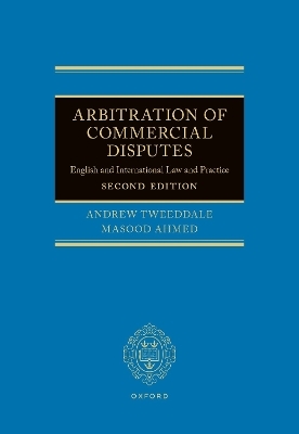 Arbitration of Commercial Disputes - Andrew Tweeddale, Masood Ahmed