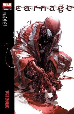 Carnage Modern Era Epic Collection: Carnage U.S.A. - Zeb Wells, Cullen Bunn, Christopher Yost