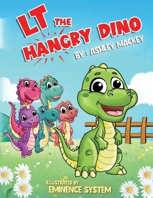 LT the Hangry Dino - Ashley Mackey