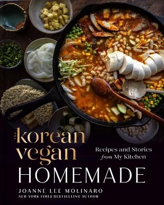 The Korean Vegan: Homemade - Joanne Lee Molinaro