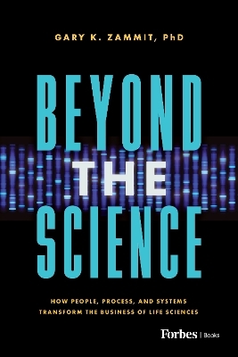 Beyond the Science - Gary K. Zammit