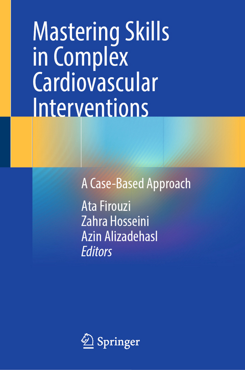 Mastering Skills in Complex Cardiovascular Interventions - 