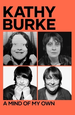A Mind of My Own - Kathy Burke