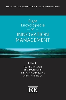 Elgar Encyclopedia of Innovation Management