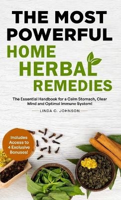 The Most Powerful Home Herbal Remedies