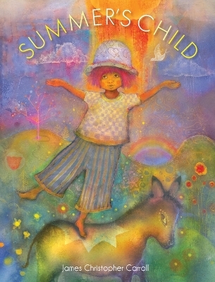 Summer's Child - James Christopher Carroll