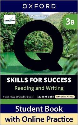 Q: Skills for Success Fourth Edition Level 3 Reading and Writing Student Book B with Online Practice