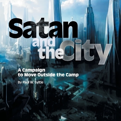 Satan and the City - Paul W Syltie