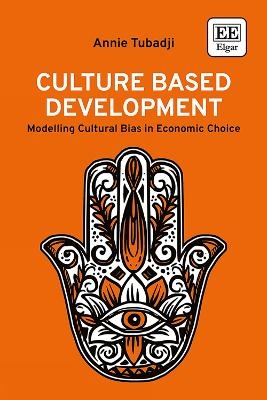 Culture Based Development - Annie Tubadji