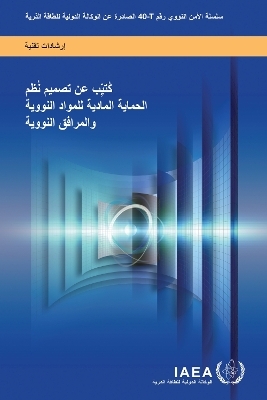 Handbook on the Design of Physical Protection Systems for Nuclear Material and Nuclear Facilities