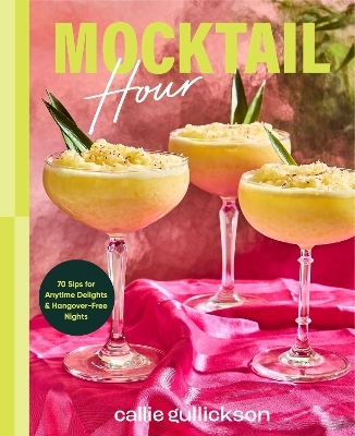 Mocktail Hour - Callie Gullickson