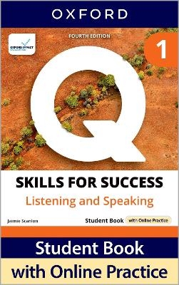 Q: Skills for Success Fourth Edition Level 1 Listening and Speaking Student Book with Online Practice - Sarah Lynn, Jaimie Scanlon