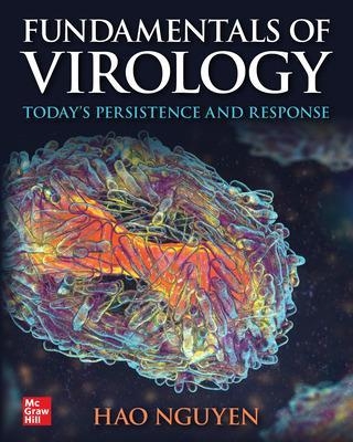 Fundamentals of Virology: Today's Persistence and Response - Hao Nguyen