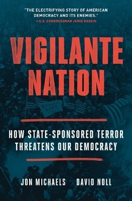 Vigilante Nation - Jon Michaels, David Noll
