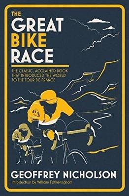 The Great Bike Race - Geoffrey Nicholson
