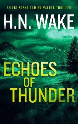 Echoes of Thunder - H.N. Wake