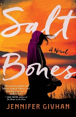 Salt Bones - Jennifer Givhan