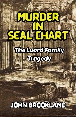 Murder In Seal Chart - John Brookland