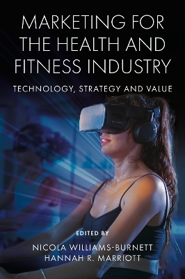 Marketing for the Health and Fitness Industry