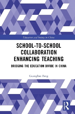 School-to-School Collaboration Enhancing Teaching - Guangbao Fang