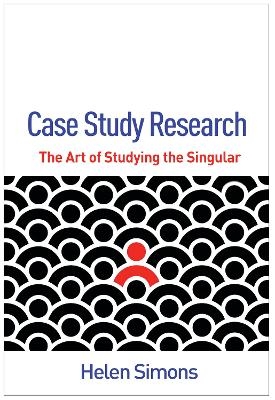 Case Study Research - Helen Simons
