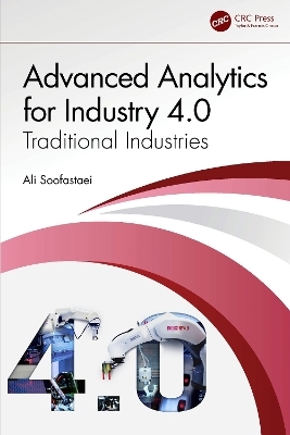 Advanced Analytics for Industry 4.0 - Ali Soofastaei