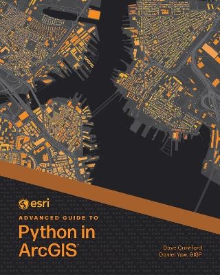 Advanced guide to Python in ArcGIS