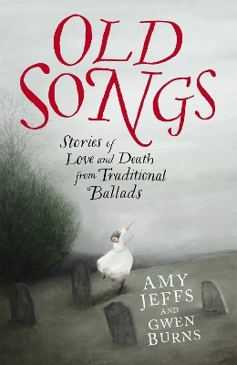 Old Songs - Amy Jeffs, Gwen Burns