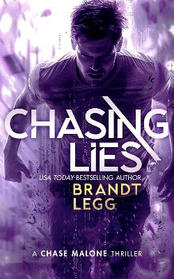 Chasing Lies - Brandt Legg