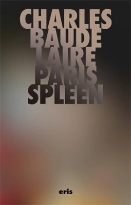 Paris Spleen - Charles Baudelaire
