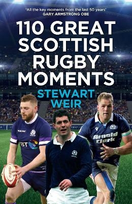 110 Great Scottish Rugby Moments