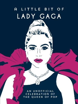 A Little Bit of Lady Gaga - Summersdale Publishers