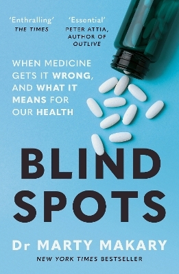 Blind Spots - Dr Marty Makary