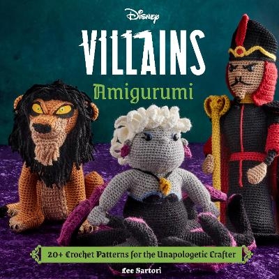 Disney Villains Amigurumi -  Insight Editions, Lee Sartori