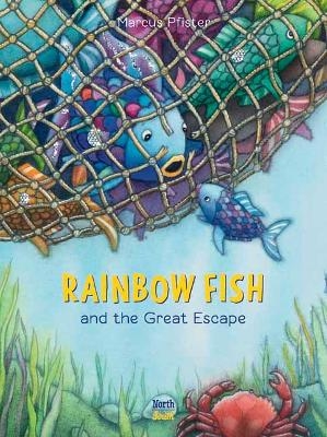 Rainbow Fish and the Great Escape - Marcus Pfister, David Henry Wilson
