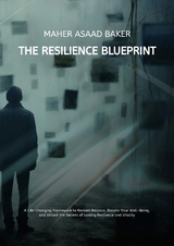 The Resilience Blueprint - Maher Asaad Baker