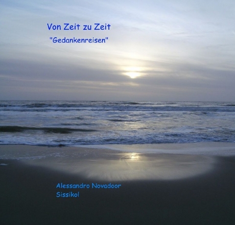 Von Zeit zu Zeit - "Gedankenreisen" - Alessandro Novadoor
