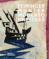 Feininger, Münter, Modersohnbecker - 