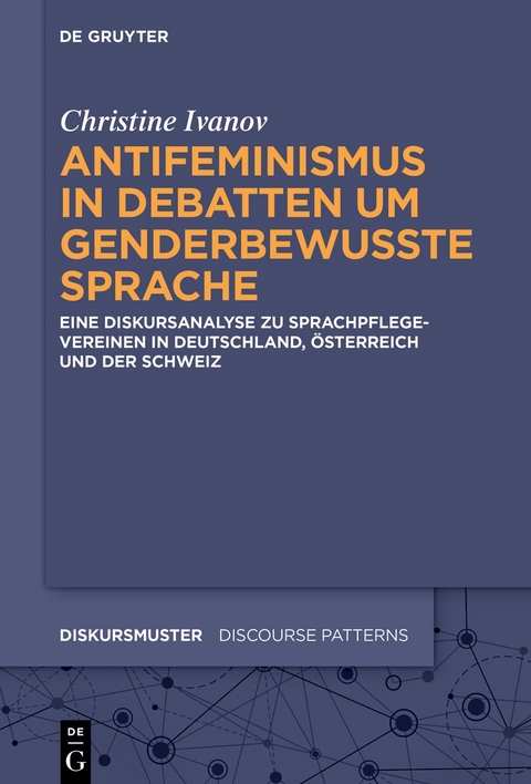 Antifeminismus in Debatten um genderbewusste Sprache - Inge Christine Ivanov
